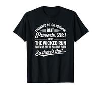 Quería IR a Trotar Pero Proverbios 28:1 Camiseta