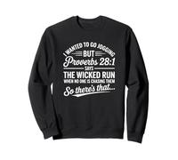 Quería IR a Trotar Pero Proverbios 28:1 Sudadera