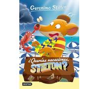 ¿Querías vacaciones, Stilton?: Geronimo Stilton 19