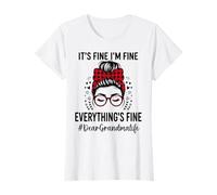 Querida Abuela It's Fine Im Fine Everythings Fine Día de la Madre Camiseta