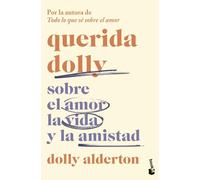 Querida Dolly: Sobre el amor, la vida y la amistad (Novela)