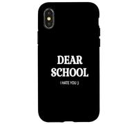 QUERIDA ESCUELA TE ODIO. DIVERTIDO VOLVER A LA ESCUELA humor divertido Carcasa para iPhone X/XS