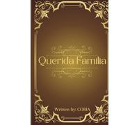 Querida Familia (Creative Writing Workshop CAT Torreón)