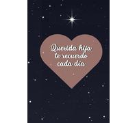 Querida hija te recuerdo cada día: Diario para honrar y acompañar el duelo