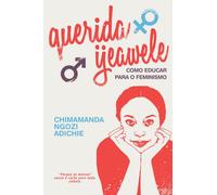 Querida Ijeawele. Como Educar Para O Feminismo