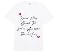 Querida Mamá Gran Trabajo Somos Impresionantes Gracias Día de la Madre Mamá Comfort Colors Adult Heavyweight T-Shirt