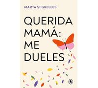 Querida mamá: me dueles (Bruguera Tendencias)