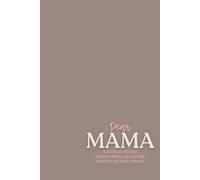 Querida mamá: un diario para las lecciones que dio y las que todavía estás encontrando