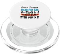 Querida Persona detrás de mí, el Mundo es un Lugar Mejor con Usted PopSockets PopGrip para MagSafe