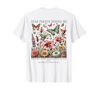 Querida persona detrás de mí El mundo es un lugar mejor contigo Camiseta