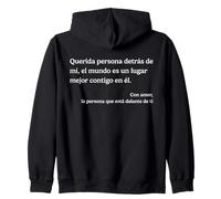 Querida persona detrás de mí el mundo es un lugar mejor Sudadera con Capucha