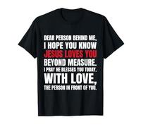 Querida Persona detrás de mí Espero Que sepas Que Jesús ama Camiseta
