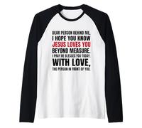 Querida Persona detrás de mí Espero Que sepas Que Jesús ama Camiseta Manga Raglan