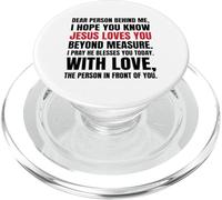 Querida Persona detrás de mí Espero Que sepas Que Jesús ama PopSockets PopGrip para MagSafe