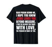 Querida Persona detrás de mí Espero Que sepas Que Jesús ama (Volver) Camiseta