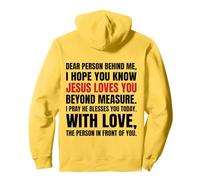Querida Persona detrás de mí Espero Que sepas Que Jesús ama (Volver) Sudadera con Capucha