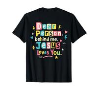 Querida Persona Detrás De Mí Jesús Te Ama Fe Positiva Inspira Camiseta
