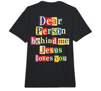 Querida Persona Detrás De Mí Jesús Te Ama Fe Positiva Inspira Comfort Colors Adult Heavyweight T-Shirt