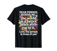Querida Persona detrás de mí Mensaje Positivo Amabilidad Inspiración Camiseta