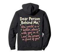 Querida Persona detrás de mí Mensaje Positivo Amabilidad Inspiración Sudadera con Capucha