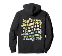 Querida Persona detrás de mí Mensaje Positivo Amabilidad Inspiración Sudadera con Capucha