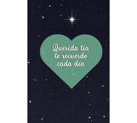 Querida tía te recuerdo cada día: Diario para honrar y acompañar el duelo