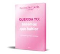 Querida yo: tenemos que hablar – Edición especial limitada – Montena