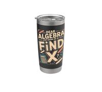 Querido Álgebra Deja de pedirme que encuentre X broma matemática Vaso térmico de acero inoxidable de doble pared