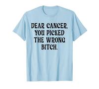 Querido cáncer, elegiste al Luchador Fuerte Equivocado. Cita Camiseta