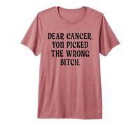 Querido cáncer, elegiste al Luchador Fuerte Equivocado. Cita Camiseta Premium