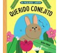 Querido Conejito (mi Pequeño Jardin)