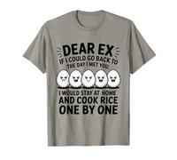 Querido ex si pudiera Volver al día en Que te conocí me quedaría Camiseta