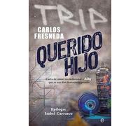 Querido hijo: Carta de amor incondicional a Alby, que se nos fue demasiado pronto (Fuera de colección)