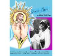 Querido Jesús: Saludos y Besos de Tú Antonietta