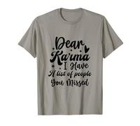 Querido Karma Tengo una Lista de Personas Que te perdiste Camiseta