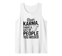 Querido Karma Tengo una Lista de Personas Que te perdiste Camiseta sin Mangas