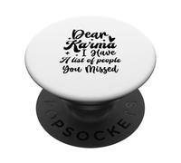 Querido Karma Tengo una Lista de Personas Que te perdiste PopSockets PopGrip Adhesivo