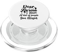 Querido Karma Tengo una Lista de Personas Que te perdiste PopSockets PopGrip para MagSafe