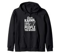 Querido Karma Tengo una Lista de Personas Que te perdiste Sudadera con Capucha