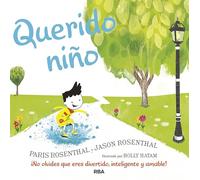 Querido niño: ¡No olvides que eres divertido, inteligente y amable! (Serres)