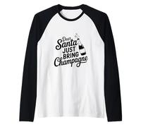 Querido Papá Noel Acaba de traer champán, Divertidas Vacaciones Camiseta Manga Raglan