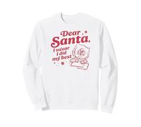 Querido Papá Noel, juro Que Hice lo Mejor Que pude Sudadera