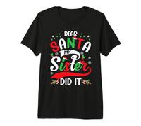 Querido Papá Noel, mi Hermana lo Hizo Gracioso, Navidad, Linda, Feliz Navidad Camiseta Premium