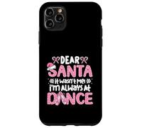 Querido Papá Noel, no FUI yo, Siempre Estoy en el Baile Ballet Navidad Carcasa para iPhone 11 Pro MAX