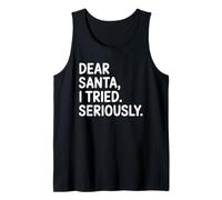Querido Papá Noel: Probé un diseño navideño Muy Divertido Camiseta sin Mangas