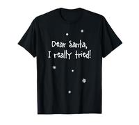 Querido Papá Noel Que Realmente probé, Fiesta de Navidad Camiseta