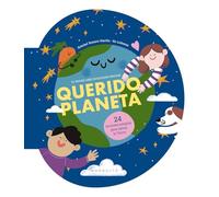 Querido planeta: 24 acciones simples para salvar la Tierra