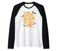 Querido Salem, te perdiste uno Camiseta Manga Raglan