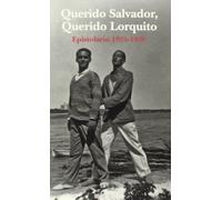 QUERIDO SALVADOR, QUERIDO LORQUITO: Epistolario 1925-1936: 13 (ELBA)