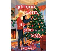 Querido Santa, he sido mala: Una tierna y divertida novela romántica navideña erótica con spicy y comedia